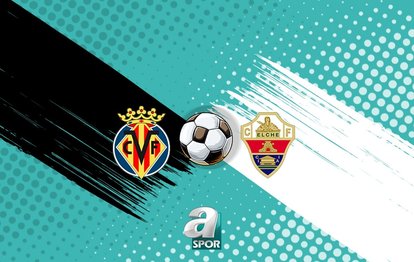 "Villarreal vs Elche: La Liga Heyecanı S Sport'ta Canlı Yayında!"